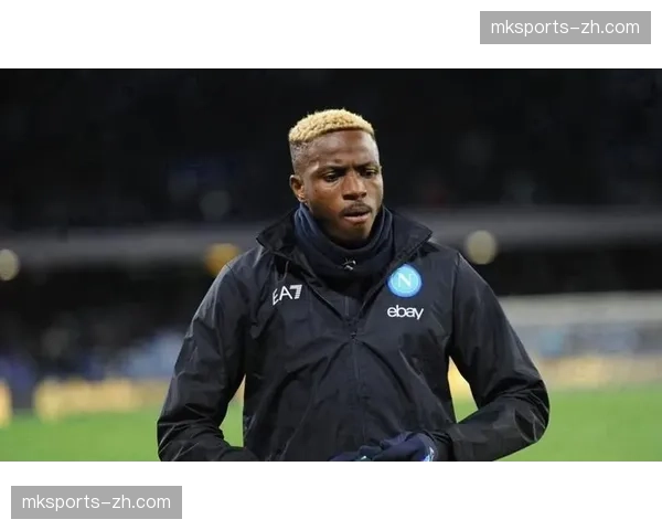 奥斯梅恩专访：谈续约风波后与那不勒斯球迷的关系修复